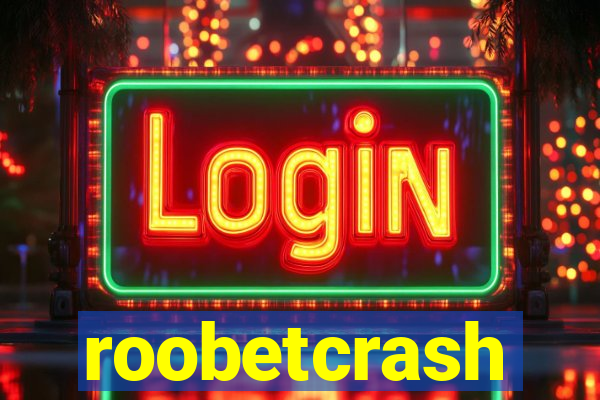 roobetcrash