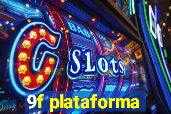 9f plataforma