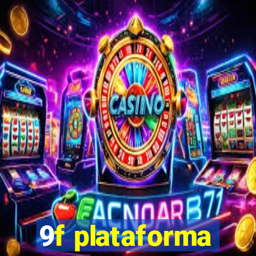 9f plataforma