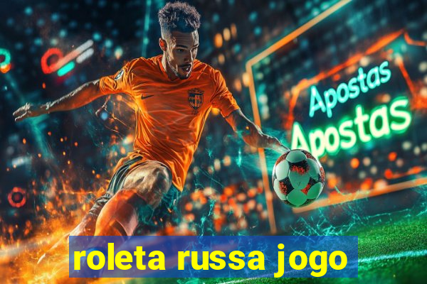 roleta russa jogo