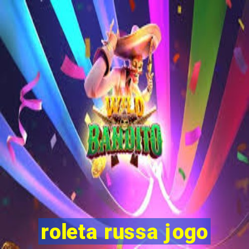 roleta russa jogo