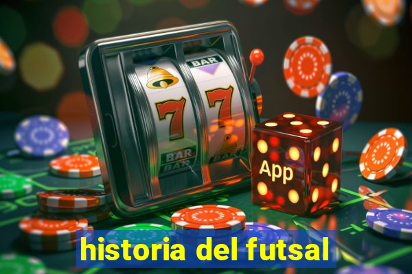 historia del futsal