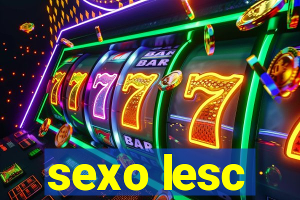 sexo lesc