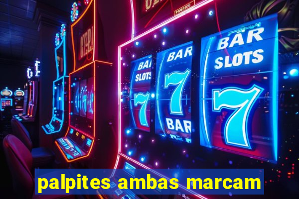 palpites ambas marcam