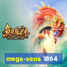 mega-sena 1864