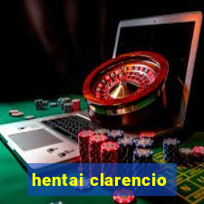 hentai clarencio