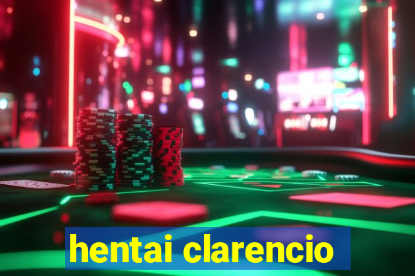 hentai clarencio