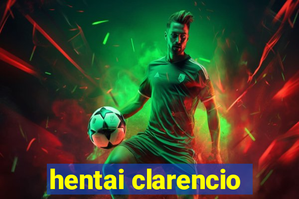 hentai clarencio