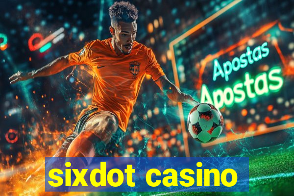 sixdot casino