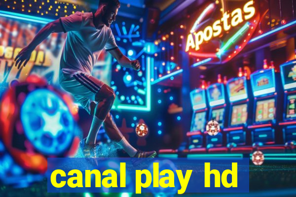 canal play hd