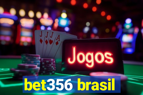 bet356 brasil