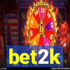 bet2k