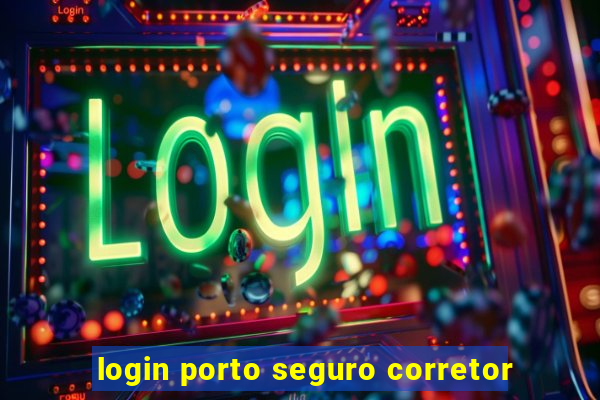 login porto seguro corretor