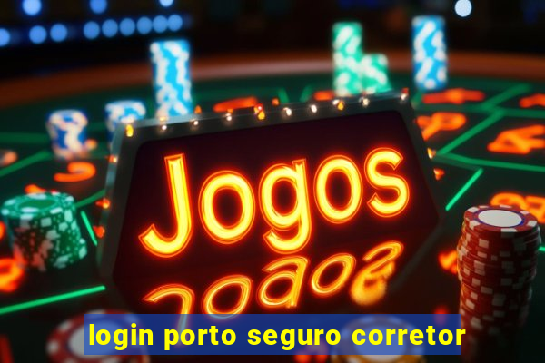 login porto seguro corretor