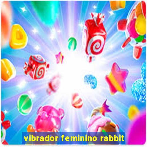 vibrador feminino rabbit