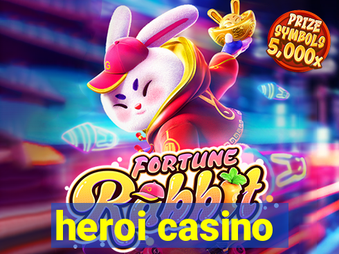 heroi casino