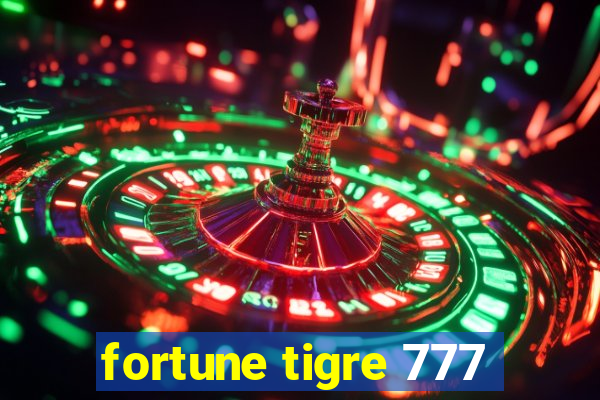 fortune tigre 777