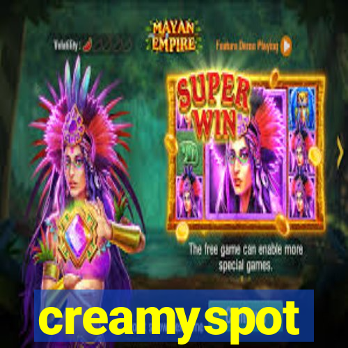 creamyspot