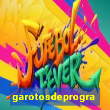 garotosdeprogramas