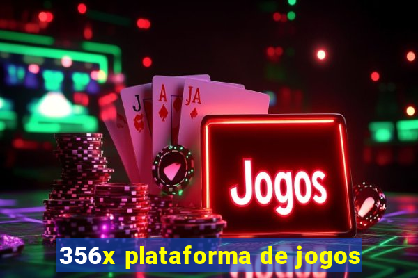 356x plataforma de jogos