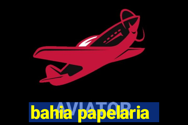 bahia papelaria