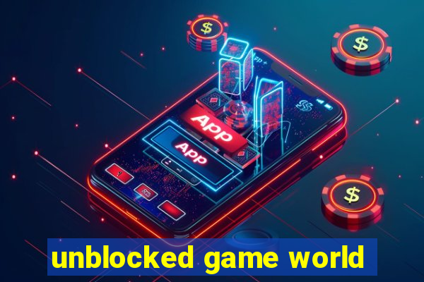 unblocked game world