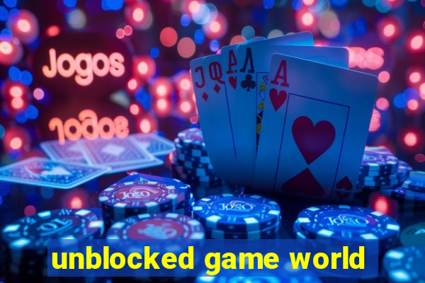 unblocked game world