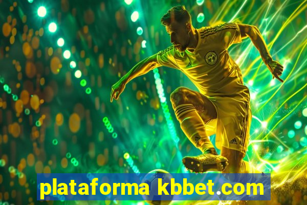 plataforma kbbet.com