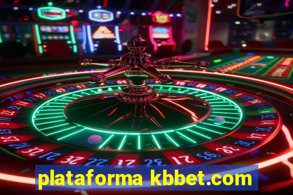 plataforma kbbet.com