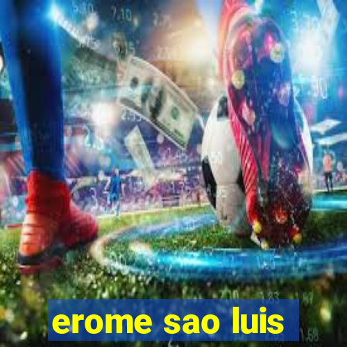 erome sao luis