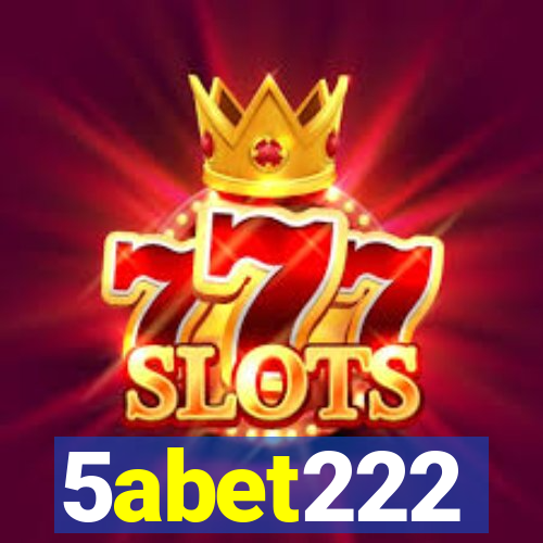 5abet222