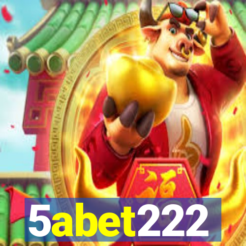 5abet222