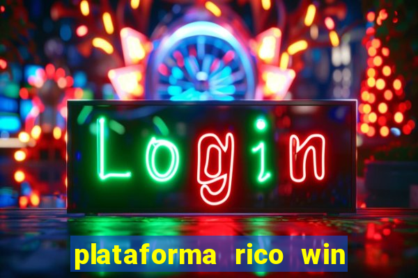 plataforma rico win paga mesmo