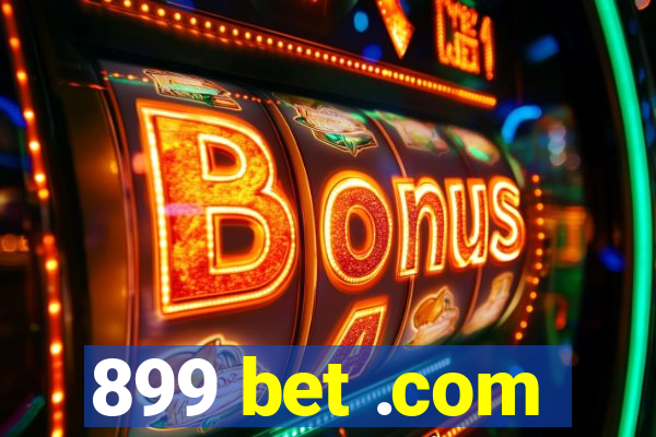 899 bet .com