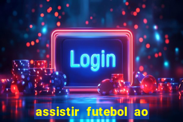 assistir futebol ao vivo portal rmc