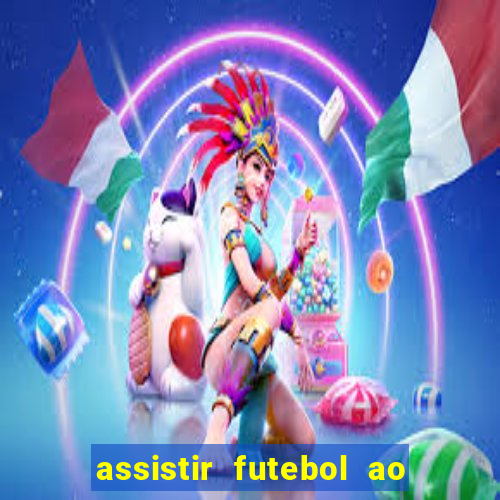 assistir futebol ao vivo portal rmc