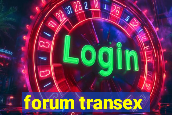 forum transex