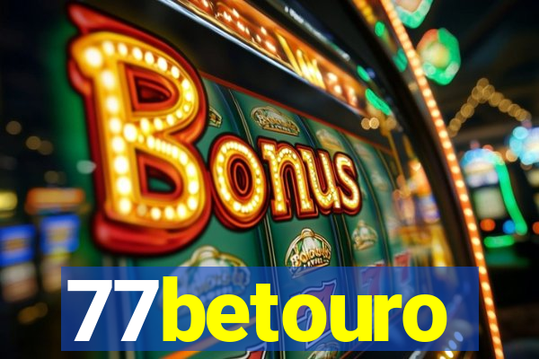 77betouro