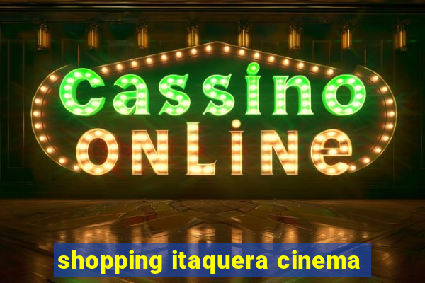 shopping itaquera cinema