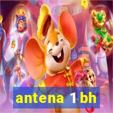 antena 1 bh