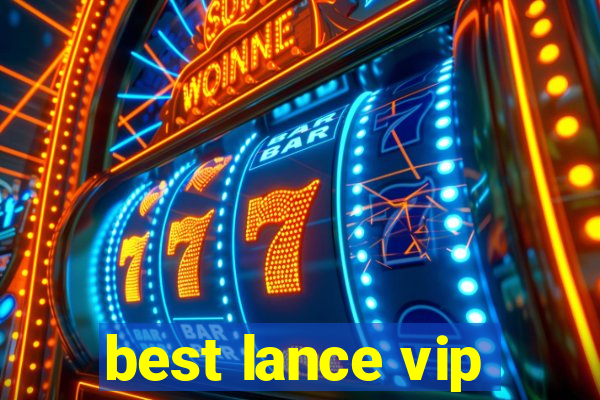 best lance vip