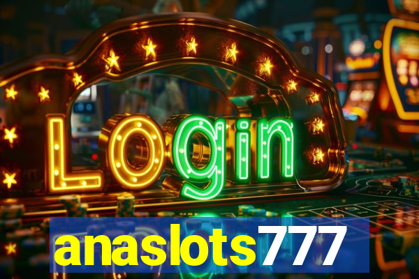 anaslots777