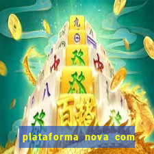 plataforma nova com bonus no cadastro