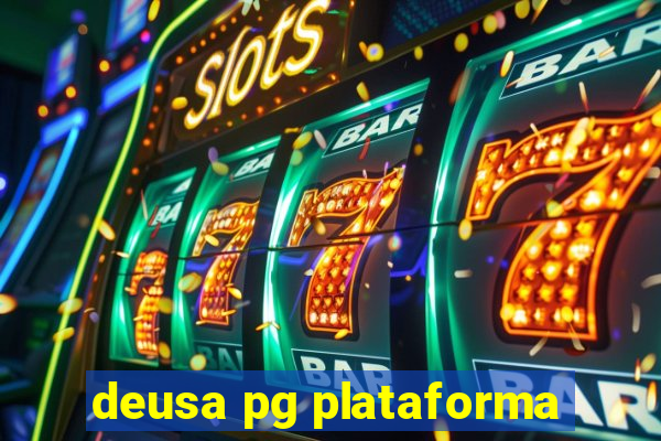 deusa pg plataforma