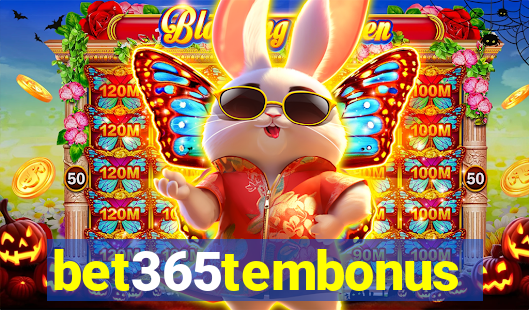 bet365tembonus