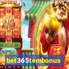 bet365tembonus