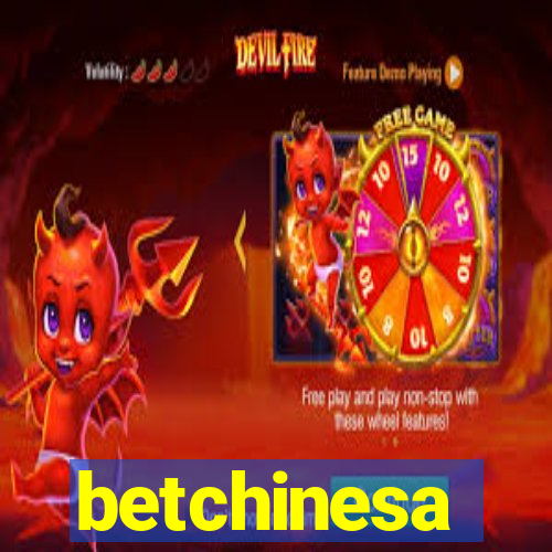 betchinesa