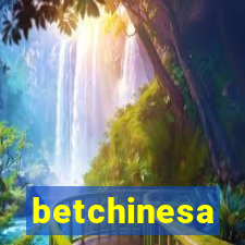 betchinesa