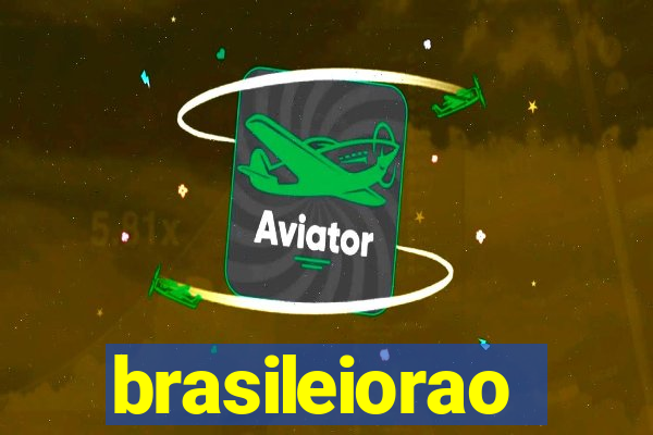 brasileiorao