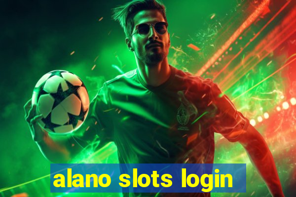 alano slots login